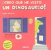 Front pageCreo Que He Visto Un Dinosaurio