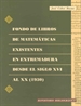 Front pageFondo de libros de matemáticas existentes en Extremadura desde el siglo XVI al XX (1930)