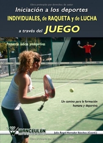 Books Frontpage IniciaciÑn a los deportes individuales, de raqueta y de lucha a trav_s del juego