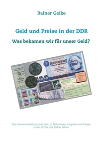 Books Frontpage Geld und Preise in der DDR - Was bekamen wir für unser Geld?