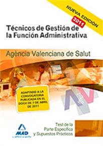 Books Frontpage Técnicos de gestión de la función administrativa de la agencia valenciana de salud. Test de la parte específica y supuestos prácticos