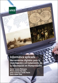 Books Frontpage Informática aplicada. Herramientas digitales para la investigación y el tratamiento de la información en Humanidades
