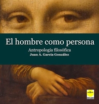 Books Frontpage El hombre como persona. Antropología filosófica