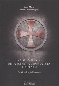 Books Frontpage La Orden Ilustre de la Estricta Observancia Templaria