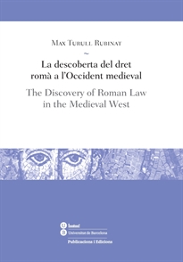 Books Frontpage La descoberta del dret romà a l'Occident medieval / The Discovery of Roman Law in the Medieval West