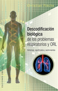 Books Frontpage Descodificación biológica de los problemas respiratorios y ORL