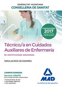 Books Frontpage Técnico/a  en Cuidados Auxiliares de Enfermería  de Instituciones Sanitarias de la Conselleria de Sanitat de la Generalitat Valenciana. Simulacros de examen