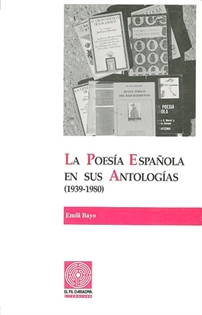 Books Frontpage La poesía española en sus antologías (1939-1980). Volumen I