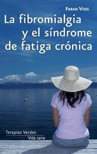 Books Frontpage La fibromialgia y el síndrome de fatiga crónica