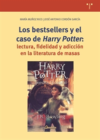 Books Frontpage Los bestsellers y el caso de "Harry Potter": lectura, fidelidad y adicción en la literatura de masas