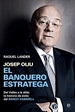 Front pageJosep Oliu, el banquero estratega