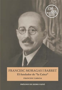 Books Frontpage Francesc Moragas y Barret. El fundador