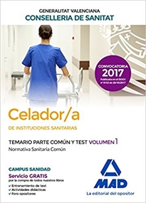 Books Frontpage Celador/a  de Instituciones Sanitarias de la Conselleria de Sanitat de la Generalitat Valenciana. Temario parte común y test volumen 1. Normativa Sanitaria Común