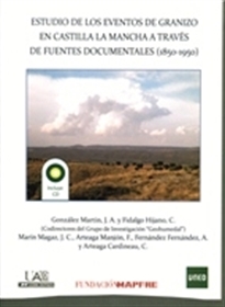 Books Frontpage Estudios de los eventos del granizo en Castilla La Mancha a través de fuentes documentales (1850-1950)