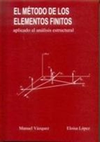 Books Frontpage El método de los elementos finitos aplicado al análisis estructural