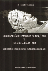 Books Frontpage DIEGO GARCÍA DE CAMPOS Y JUAN DE SORIA. Dos estudios sobre la cultura castellana del siglo XIII