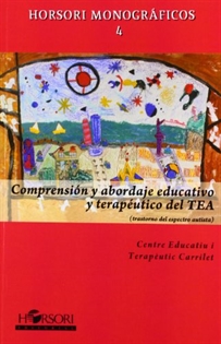 Books Frontpage Comprensión y abordaje educativo y terapéutico del TEA (trastorno del espectro autista)