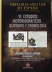 Front pageHistoria Militar de España. Tomo VI. Cronología, glosario y bibliografía