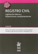 Front pageRegistro Civil Legislación Básica y Disposiciones Complementarias 4ª Edición 2017