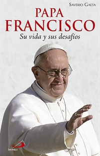Books Frontpage Papa Francisco. Su vida y sus desafíos