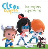 Books Frontpage Cleo y Cuquín, Familia Telerín. Un cuento - Los mejores superhéroes