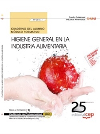 Books Frontpage Cuaderno del alumno. Higiene general en la industria alimentaria (MF0546_1). Certificados de profesionalidad. Operaciones auxiliares de mantenimiento y transporte interno en la industria alimentaria (INAQ0108)