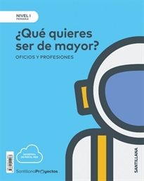Books Frontpage Nivel I Pri ¿Que Quieres Ser De Mayor?Oficios Y Profesiones