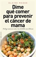 Front pageDime qué comer para prevenir el cáncer de mama