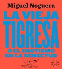 Books Frontpage La vieja tigresa. Nueva edición