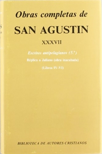 Books Frontpage Obras completas de San Agustín. XXXVII: Escritos antipelagianos (5.º): Réplica a Juliano (Libros IV-VI)