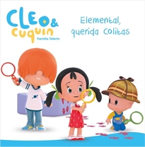 Books Frontpage Cleo y Cuquín, Familia Telerín. Un cuento - Elemental, querida Colitas