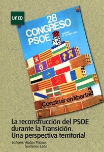 Books Frontpage La reconstrucción del PSOE durante la transición. Una perspectiva territorial