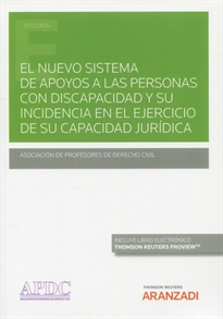 Books Frontpage El nuevo sistema general de apoyos a las personas con discapacidad y su incidencia en el ejercicio de la capacidad jurídica (Papel + e-book)