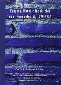 Books Frontpage Censura, libros e inquisición en el Perú colonial, 1570-1754