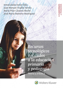 Books Frontpage Recursos tecnológicos aplicados a la educación primaria y pedagogía