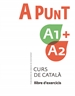 Front pageA punt A1+A2. Curs de català. Llibre d'exercicis