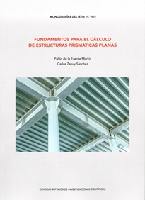 Books Frontpage Fundamentos para el cálculo de estructuras prismáticas planas