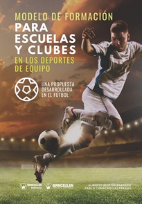 Books Frontpage Modelo de formación para Escuelas y clubes en los deporte de Equipo