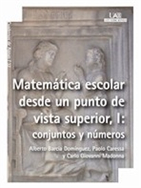 Books Frontpage Matemática escolar desde un punto de vista superior, I: conjuntos y números