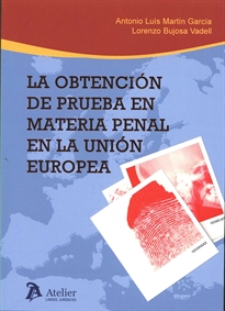 Books Frontpage La obtención de prueba en materia penal en la Unión Europea.