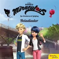 Books Frontpage Miraculous. Las aventuras de Ladybug. Heladiador