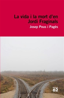 Books Frontpage La vida i la mort d'en Jordi Fraginals