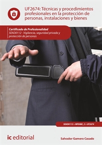 Books Frontpage Técnicas y procedimientos profesionales en la protección de personas, instalaciones y bienes. SEAD0112 - Vigilancia, Seguridad privada y Protección de personas