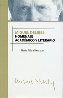 Books Frontpage Miguel Delibes. Homenaje Académico Y Literario