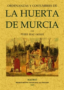 Books Frontpage Ordenanzas y costumbres de la Huerta de Murcia