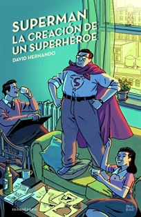 Books Frontpage Superman, la creación de un superhéroe