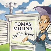 Books Frontpage Tomàs Molina: De gran vull ser… home del temps!