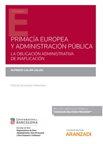 Books Frontpage Primacía europea y administración pública. La obligación administrativa de inaplicación (Papel + e-book)