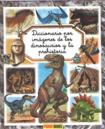 Books Frontpage Diccionario Por Imágenes De Los Dinosaurios Y La Prehistoria