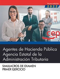 Books Frontpage Agentes de Hacienda Pública. Agencia Estatal de la Administración Tributaria. Simulacros de examen. Primer Ejercicio